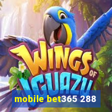 mobile bet365 288